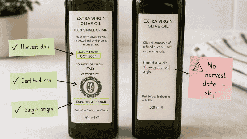 Two olive oil bottle labels side by side — left with green checkmarks showing harvest date, certification seal, and single origin, right with a warning noting no harvest date — how to read an olive oil label to find the best olive oil